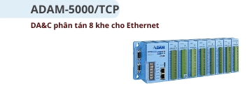 ADAM-5000/TCP: Hệ thống DA&C phân tán 8 khe cho Ethernet