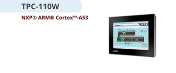 Máy tính công nghiệp màn hình cảm ứng TPC-110W (10.1 inch) / ARM Cortex-A53